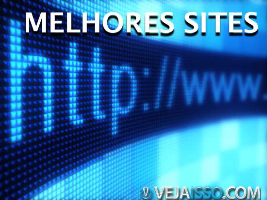 Os melhores sites da internet de 2013 segundo a equipe Vejaisso.com